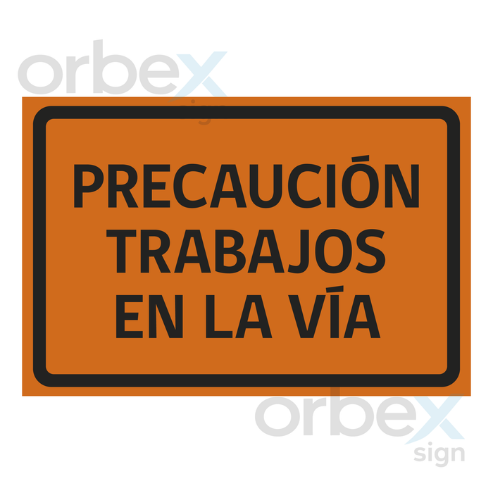 PRECAUCIÓN TRABAJOS EN LA VÍA PTV-1